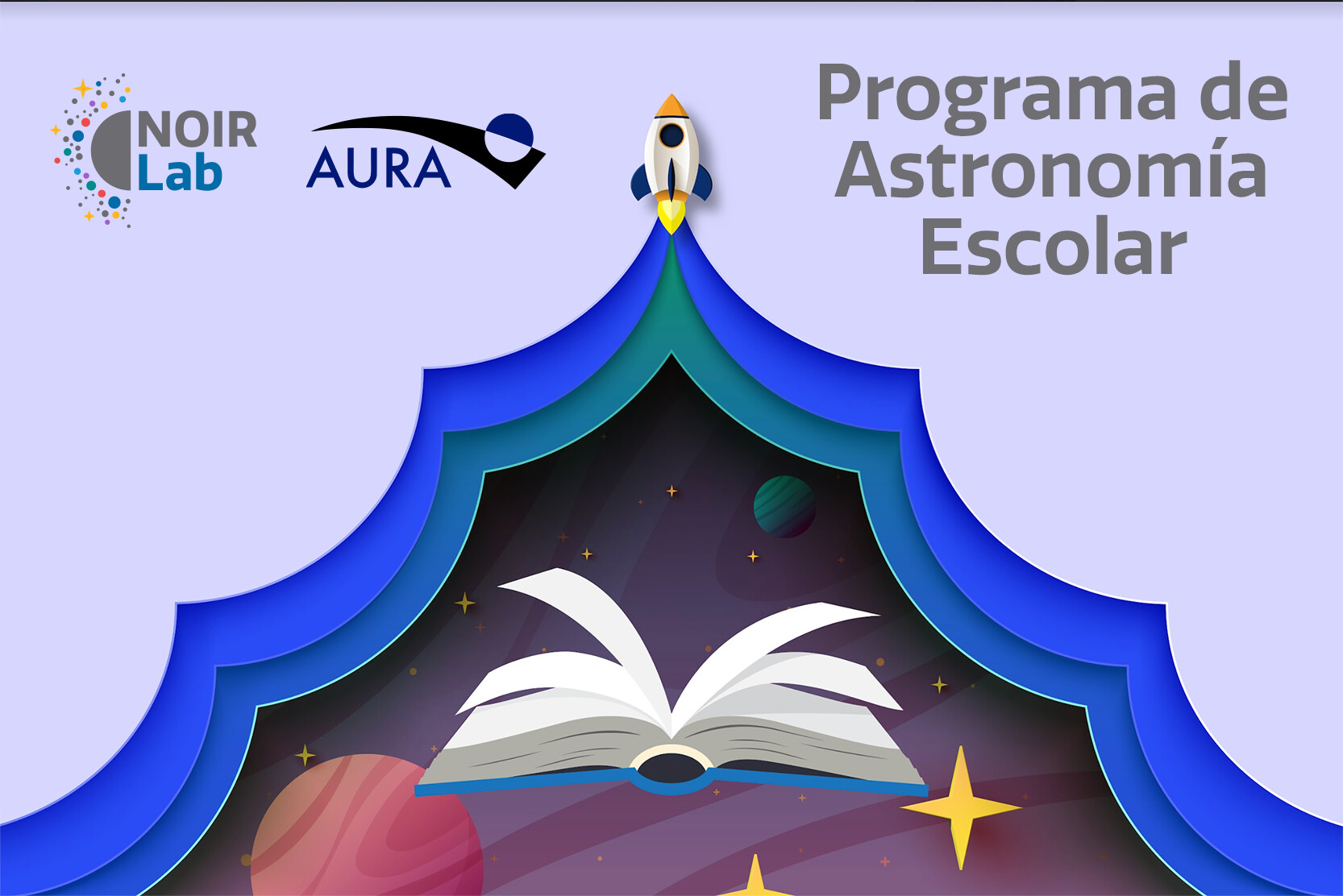 Observatorio AURA y NOIRLab lanzan Programa de Astronomía Escolar para